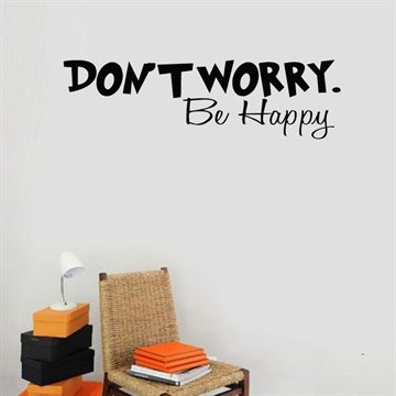 DONT WORRY Be Happy - Wall Art / Wall Quote / Wall Decal Vinyl Wall Stickers For Kids Rooms