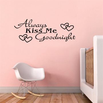 Always Kiss Me Goodnight Love Wall Decals Quote Decorations Living Room Sticker Bedroom Wallstickers Kids Room Decoration